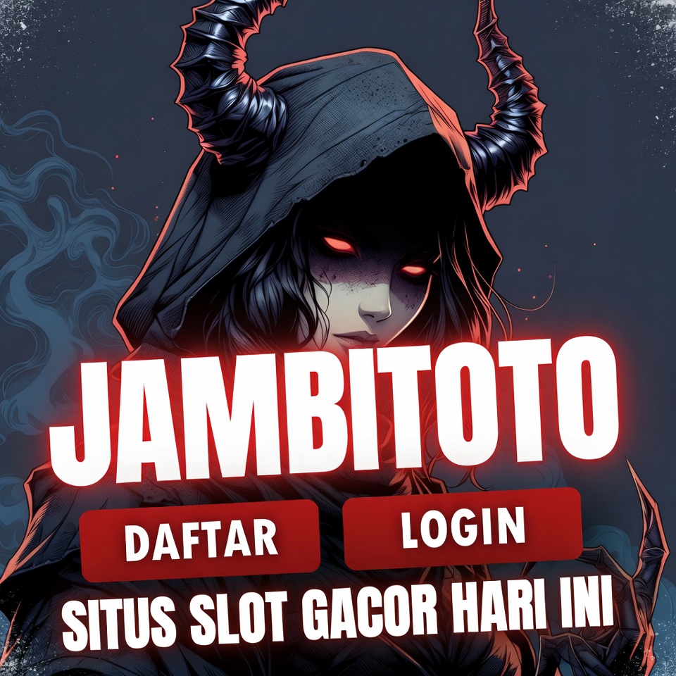 JAMBITOTO ✈︎ Situs Rekomendasi Toto Slot Gacor Hari Ini Depo 5k Via Dana dan Qris Online Resmi 1 